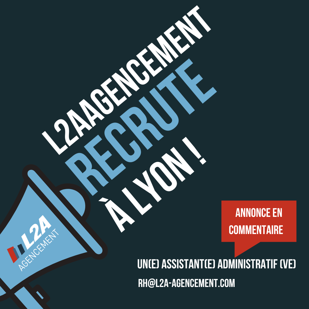 L2A Agencement recrute à Lyon